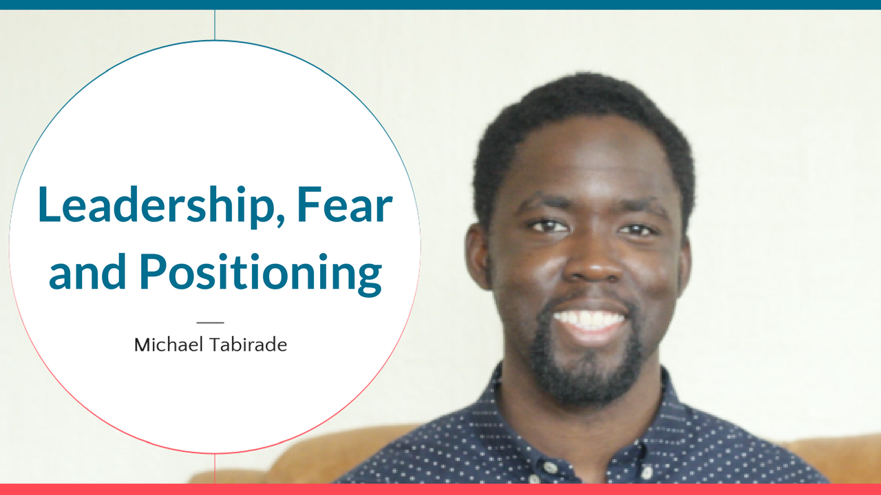 Leadership-Fear-and-Positioning