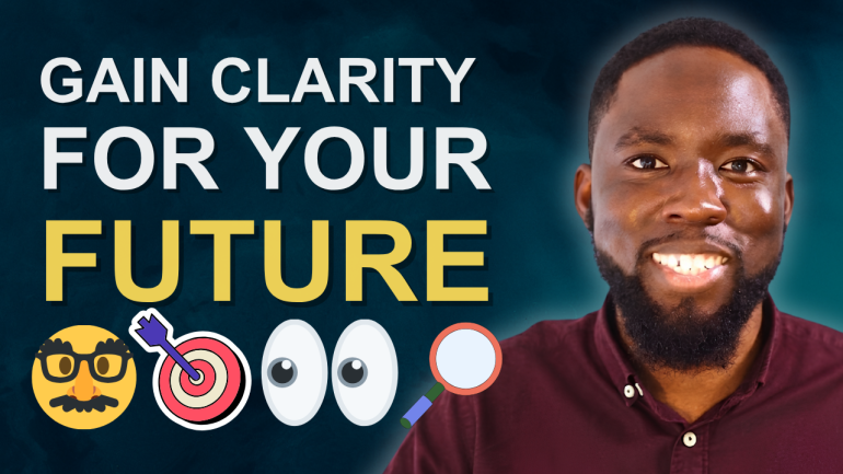 Develop a Clear Vision for your Future