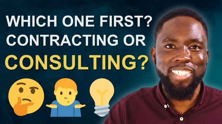 Contracting vs Consulting: Which One Should You Start With?
